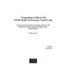 Companion Guide to the ASME Boiler &amp; Pressure Vessel Code, Third Edition-Volume 2